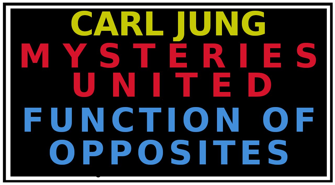 Understanding the Opposites and the Magician's Role: Carl Jung Mysterium Conjunctionis