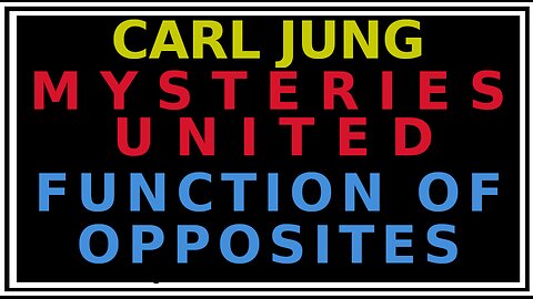 Understanding the Opposites and the Magician's Role: Carl Jung Mysterium Conjunctionis