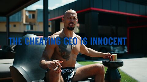 Andrew Tate | THE CHEATING CEO IS INNOCENT