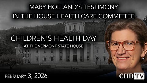 Mary Holland's Testimony: Vermont House Health Care Committee
