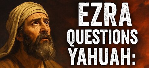 Why Do the Wicked Prosper? - Ezra Questions YHWH