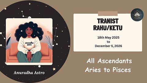 Tranist Rahu/Ketu 2025