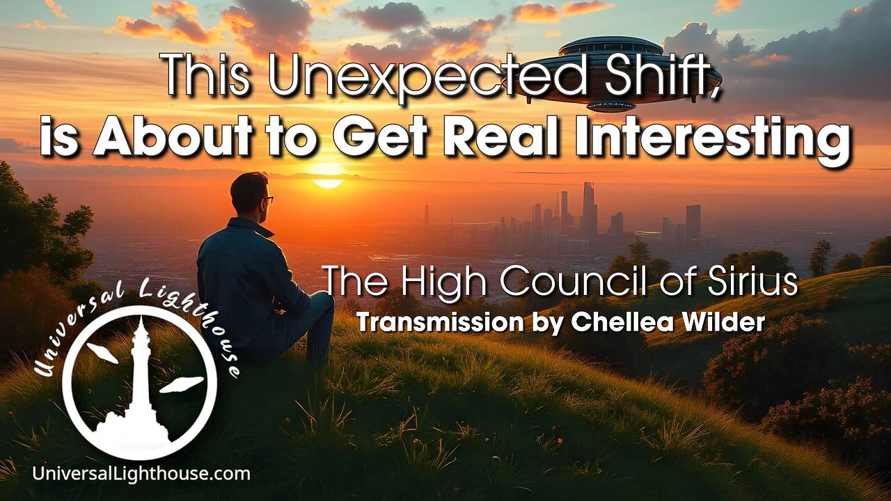 This Unexpected Shift, is About to Get Real Interesting ~ The High Council of Sirius ~ Chellea
