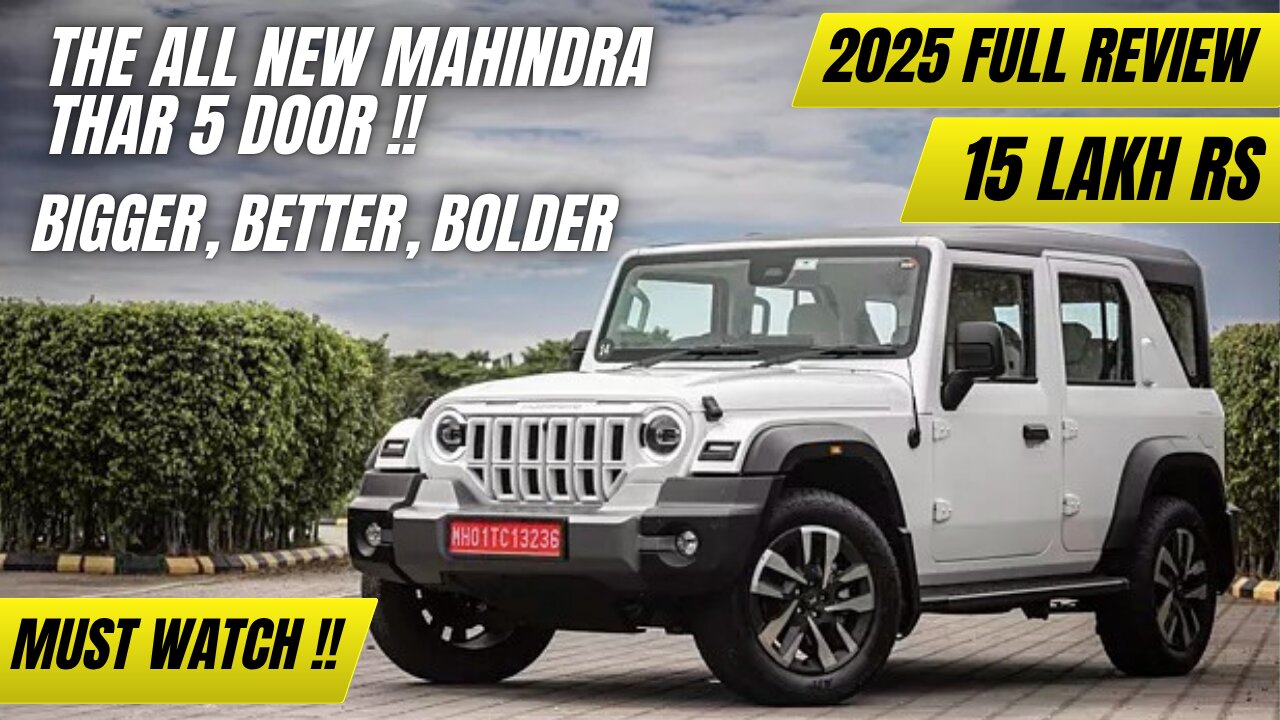 All-New Mahindra Thar 5-Door – Bigger, Better, Bolder!