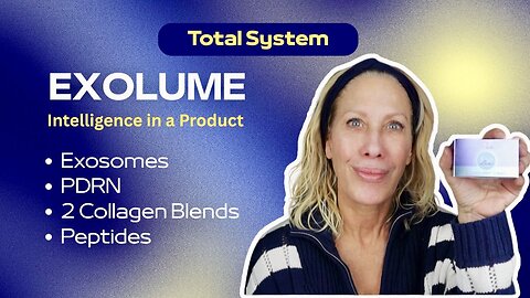 Why I’m Using ExoLume - A Balanced Exosome Approach for Smarter Skin
