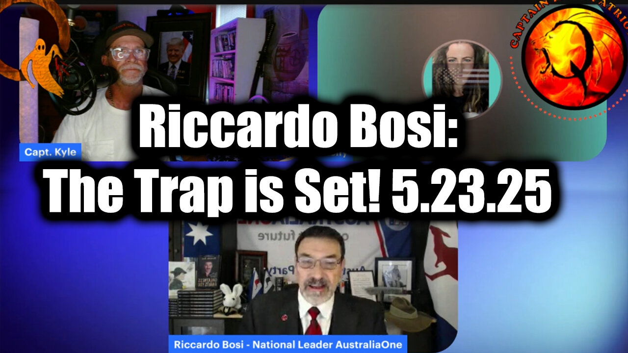 Riccardo Bosi "The Trap Is Set" 5.23.25: No One Is Ready For What's Coming In The Next Two Weeks