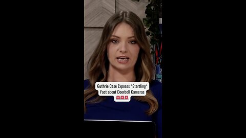 🚨 Guthrie Case Exposes *Startling* Fact about Doorbell Cameras