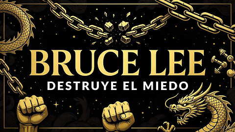 Cómo Destruir Cualquier Miedo para Siempre: La Poderosa Filosofía de Bruce Lee