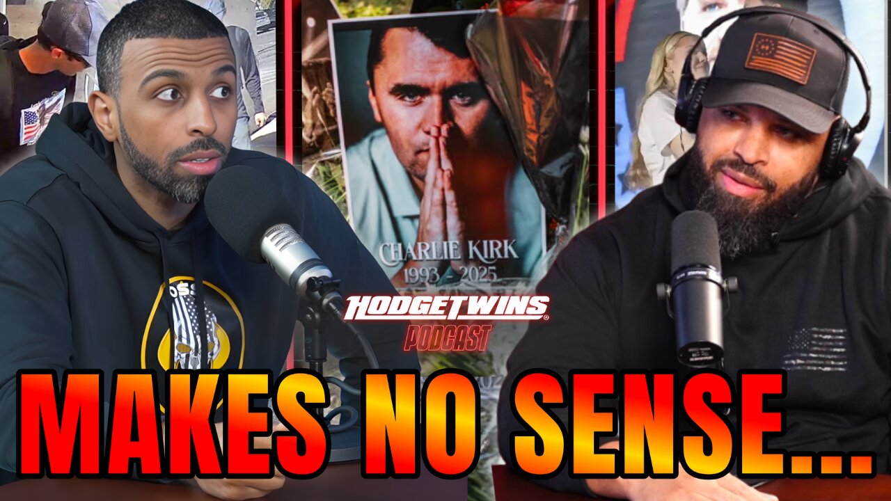 Hodgetwins & Myron Gaines Discuss The Charlie Kirk Assassination And The WEIRD Aftermath...