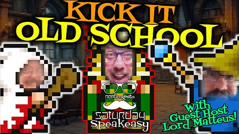 Kick It Old School - Nerdcognito's Saturday Speakeasy - 05.31.2025