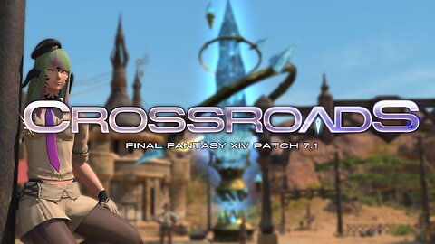 FFXIV | Crossroads MSQ [ No Spoilers! ]