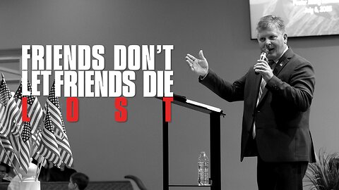 Friends Don't Let Friends Die Lost! // Rusty L Hathcock
