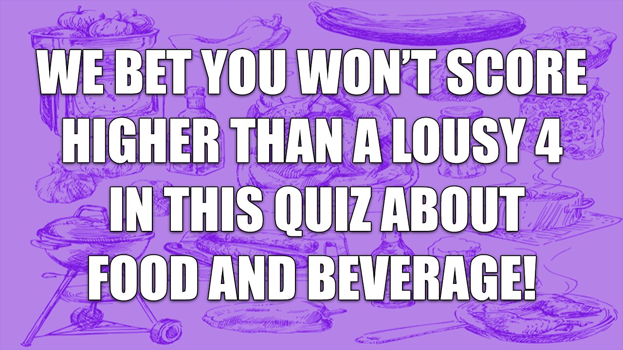 Food and Beverage Quiz