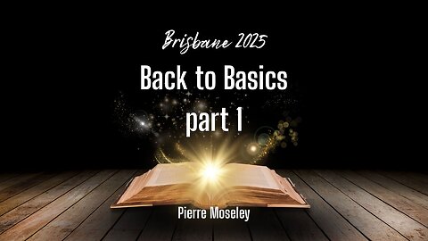 Back to Basics 1 - Brisbane 2025 - Pierre Moseley