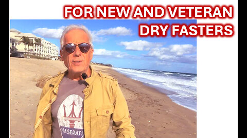 FOR NEW AND VETERAN DRY FASTERS #live #life #news #new #tips