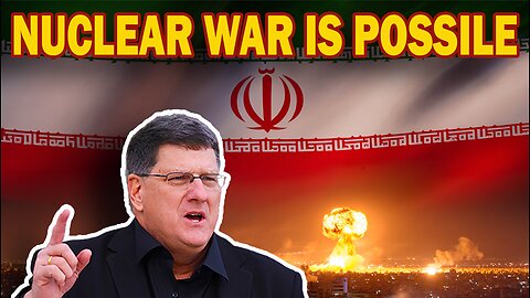 Scott Ritter - The Israel/Iran War Could Go Nuclear!