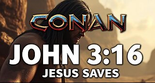 Conan Time! Seek The Lord While He May Be Found! Isaiah 55:6 John 3:16 Romans 6:23 <3