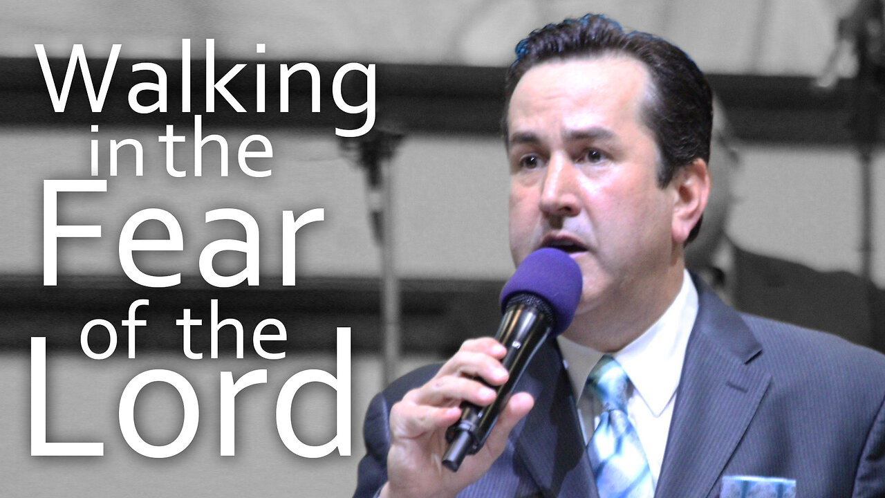 Walking in the Fear of the Lord