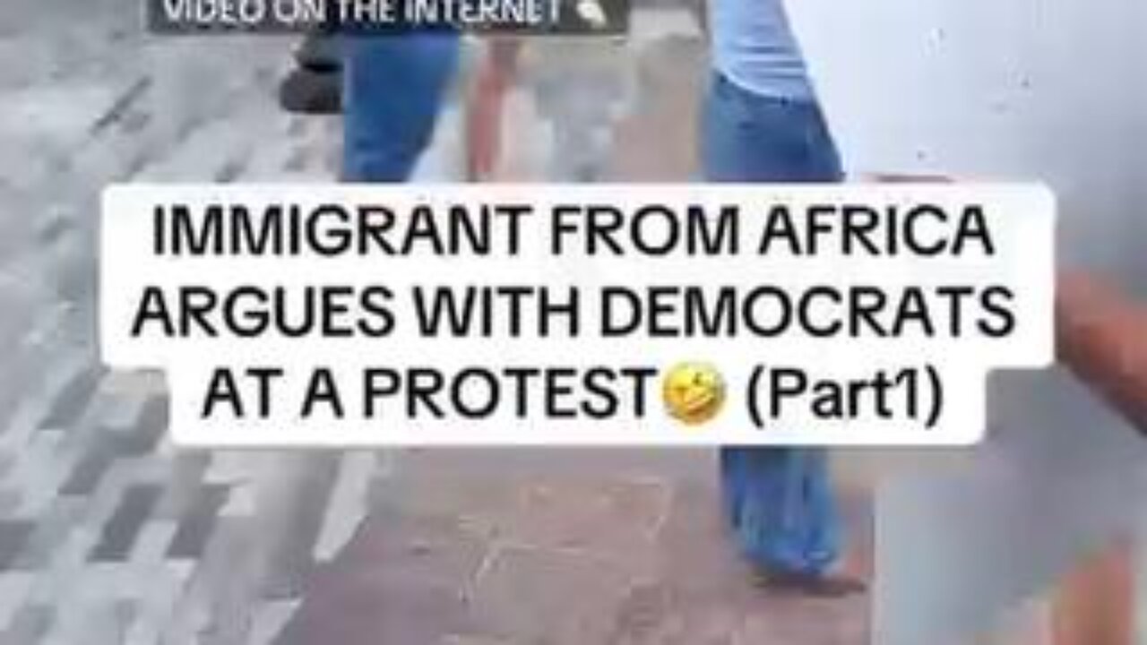 Immigrant from Africa argues with democrats at a protest (part 1)