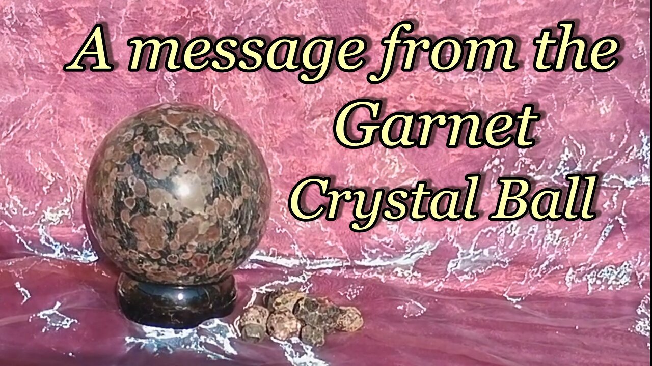 A message from the Garnet Crystal Ball