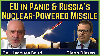 PREVOD SR-Jacques Baud: The EU in Panic & Russia's Nuclear-Powered Burevestnik Missile