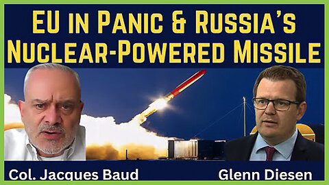 PREVOD SR-Jacques Baud: The EU in Panic & Russia's Nuclear-Powered Burevestnik Missile