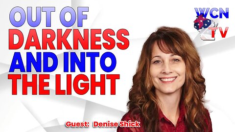 3-18-2025 | Guest: "Denise Shick" Topic: "Out of Darkness and Into the Light"