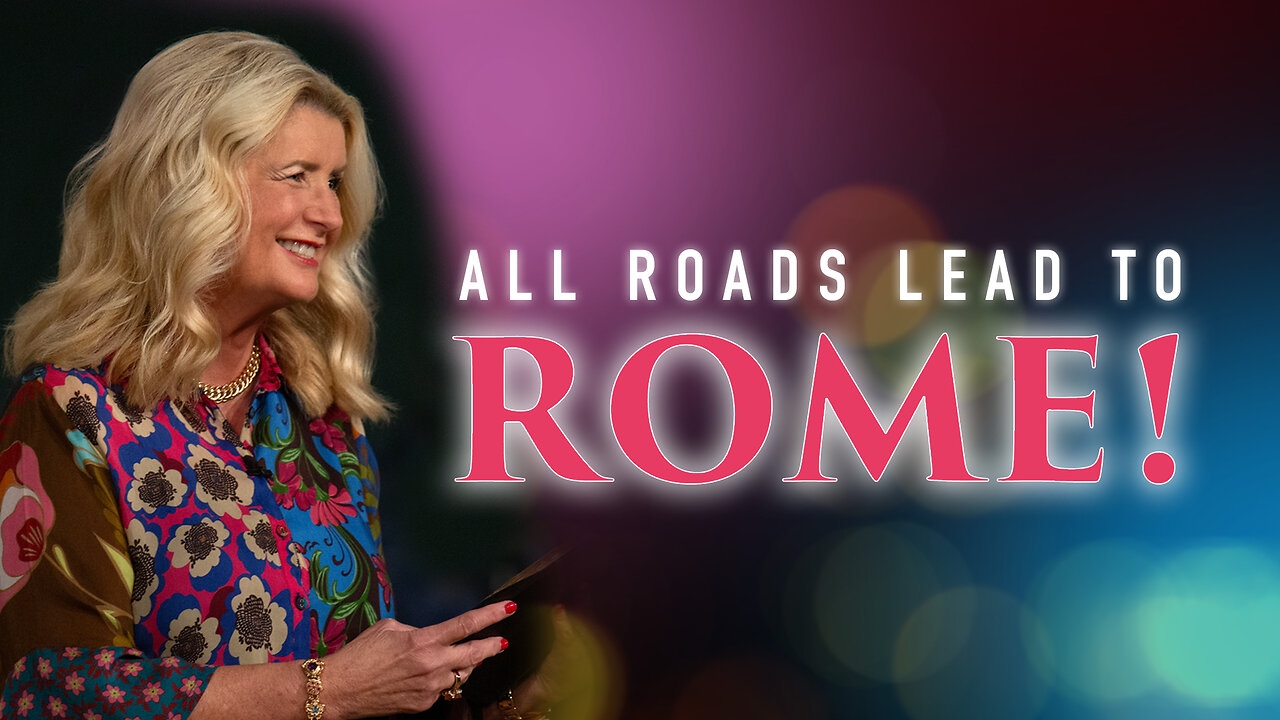 All Roads Lead to Rome!