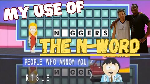 My "Frequent" Use of the N-Word: (When Appropriate)