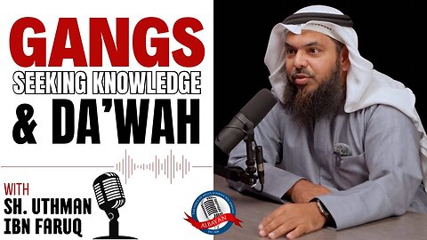 Gangs, Seeking Knowledge & Da'wah with Sh. Uthman ibn Farooq || Albayan LIVE