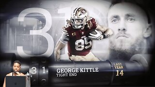CHANNELADRIANTV Reacts | 31: George Kittle (TE, 49ers) | Top 100 Players of 2025
