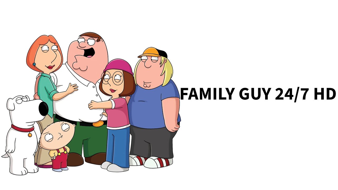 FAMILY GUY 24/7