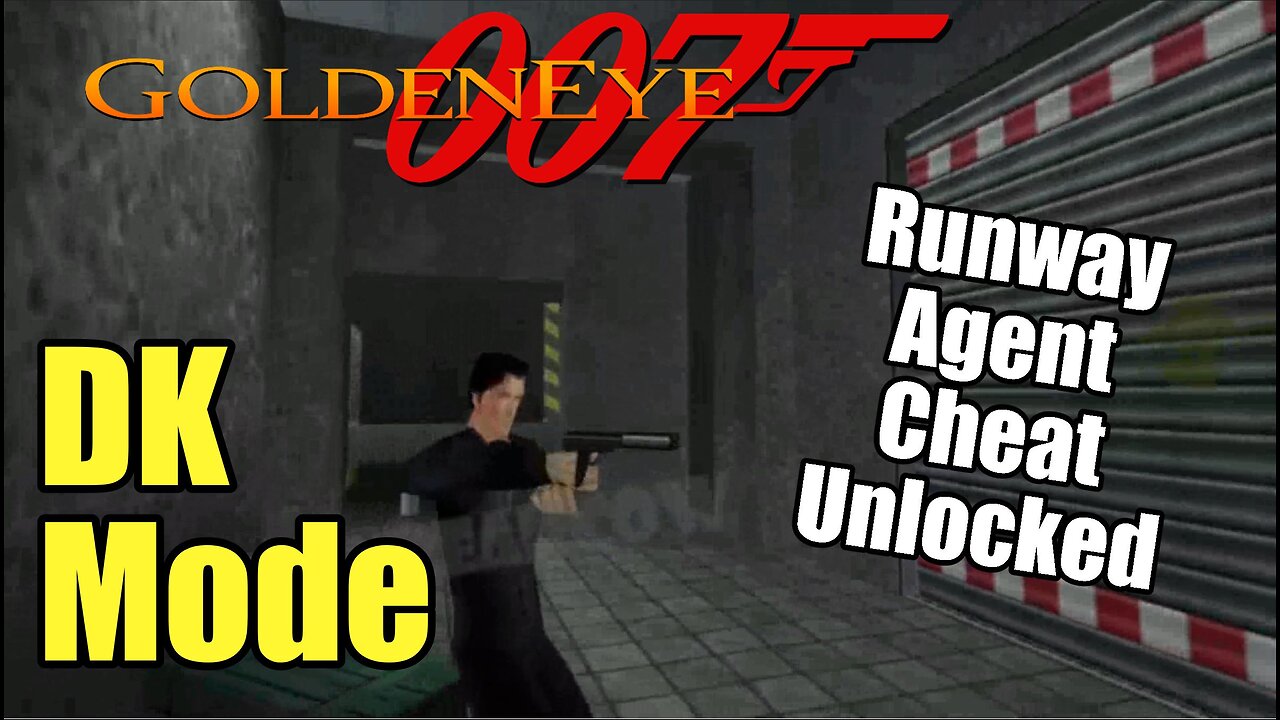 Runway Agent DK Mode Cheat Unlocked Goldeneye 007