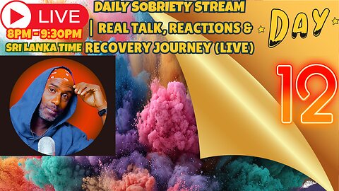DAY 12 OF SOBRIETY| Real Talk, Reactions & Recovery Journey ( LIVE )