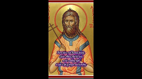 Saint Alexis the Man of God – The Hidden Saint