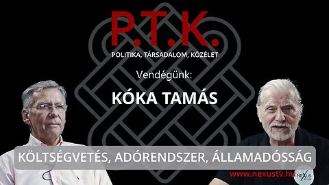 KÖLTSÉGVETÉS, ADÓRENDSZER, ÁLLAMADÓSSÁG - Vendégünk: Kóka Tamás, közgazdász