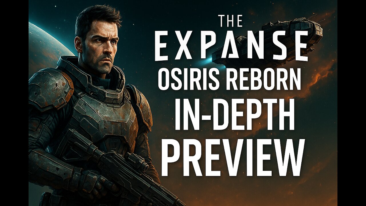 The Expanse: Osiris Reborn – In-Depth Preview of the New Action RPG Game