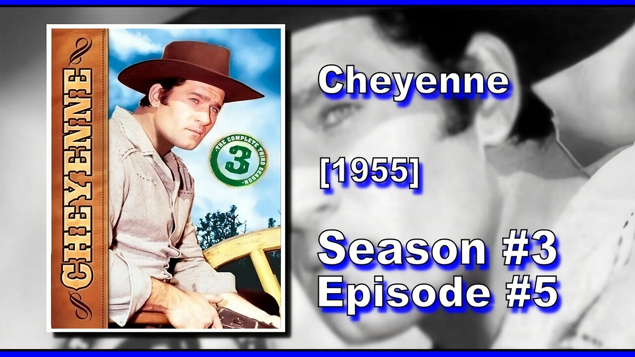 Cheyenne | Season 3 | Episode 5 | (Devil's Canyon)