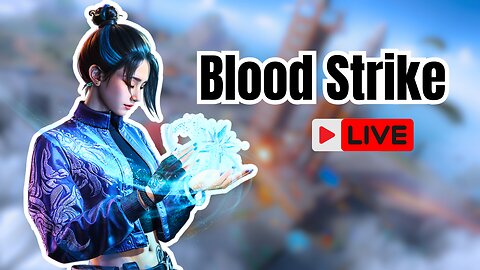🔴 [LIVE] If Call of Duty & Apex, had a Baby! | Solo Ranked | Blood Strike