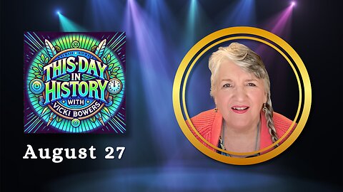 August 27 This Day in History