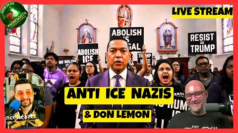 Anti Ice Nazis & Don Lemon + Spaces Call Ins Mainstream Mondays Live Stream