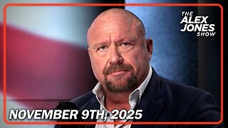 The Alex Jones Show SUNDAY FULL SHOW 11/9/25