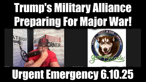 Gene Decode & Nino Rodriguez 6.10.25 - Trump's Military Alliance Preparing For Major War!