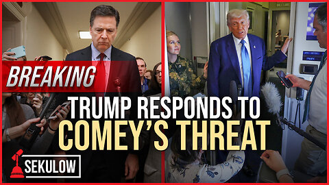 BREAKING: Trump Responds to Comey’s Threat