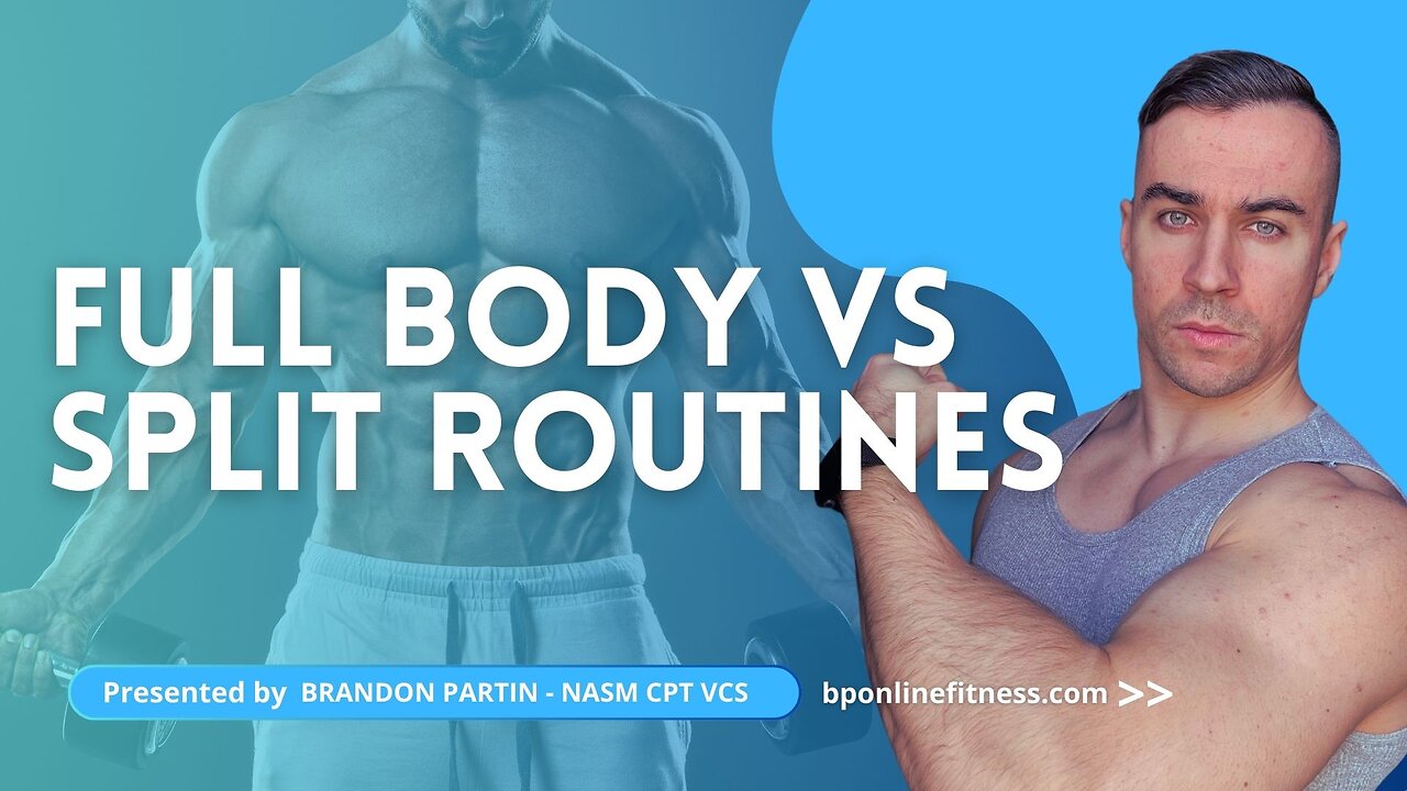 Livestream Discussion - Full Body Vs. Split Routines