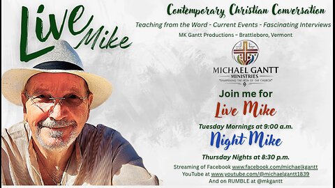 Live Mike with host, Michael Gantt