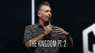 The Kingdom Pt. 2