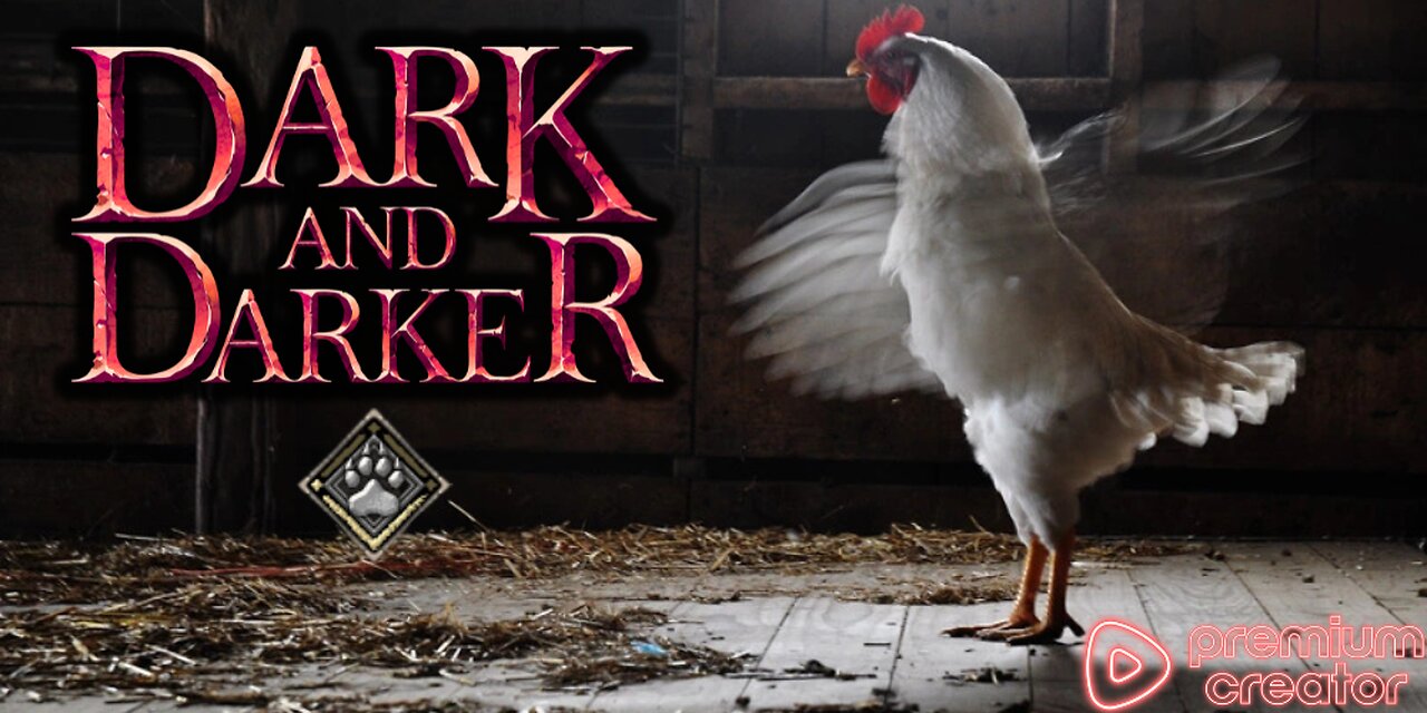 CHICKEN OP - DARK and DARKER
