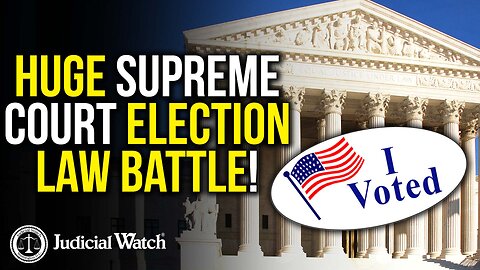 MASSIVE Supreme Court Election Law Battle!
