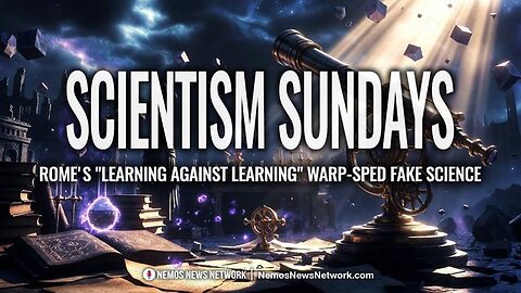 Scientism Sundays #5 – Rome's "Learning Against Learning" Warp-Sped Fake Science